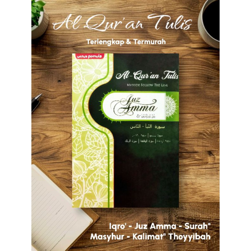 Latihan menulis huruf Arab JUZ AMMA ( JUZ 30 ) & IQRO TULIS + SURAH MASYHUR + DO'A | AL-QUR'AN TULIS
