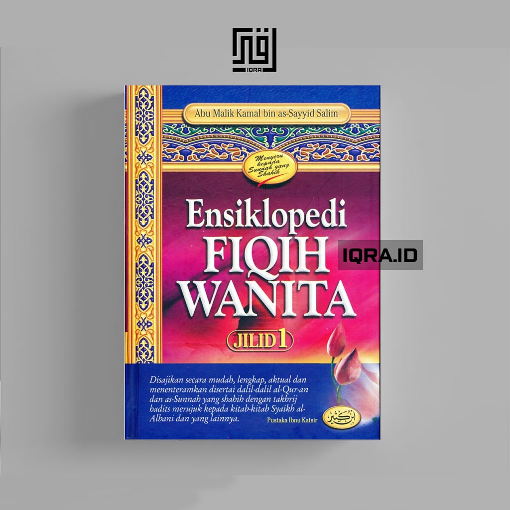 

[0063] Ensiklopedia Fiqih Wanita (Jilil 1) - Abu Malik Kamal