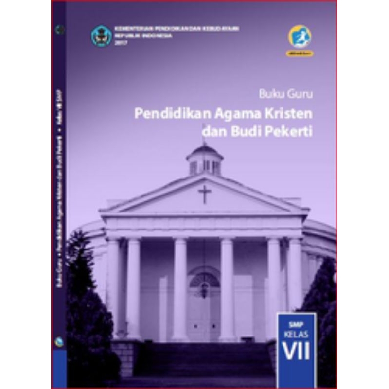 

BUKU GURU PENDIDIKAN AGAMA KRISTEN DAN BUDI PEKERTI SMP KELAS 7