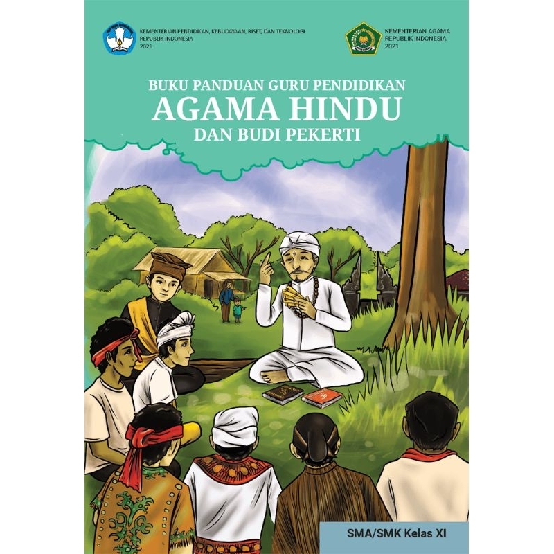 

BUKU PANDUAN GURU PENDIDIKAN AGAMA HINDU DAN BUDI PEKERTI SMA/SMK Kelas XI