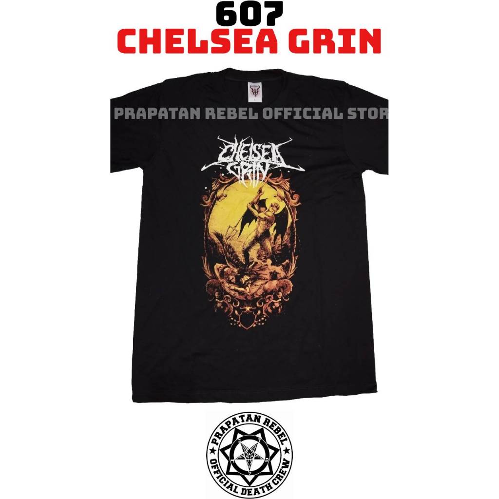 Kaos Pendek CHELSEA GRIN / Kaos Musik Metal Original PRAPATAN REBEL (607)