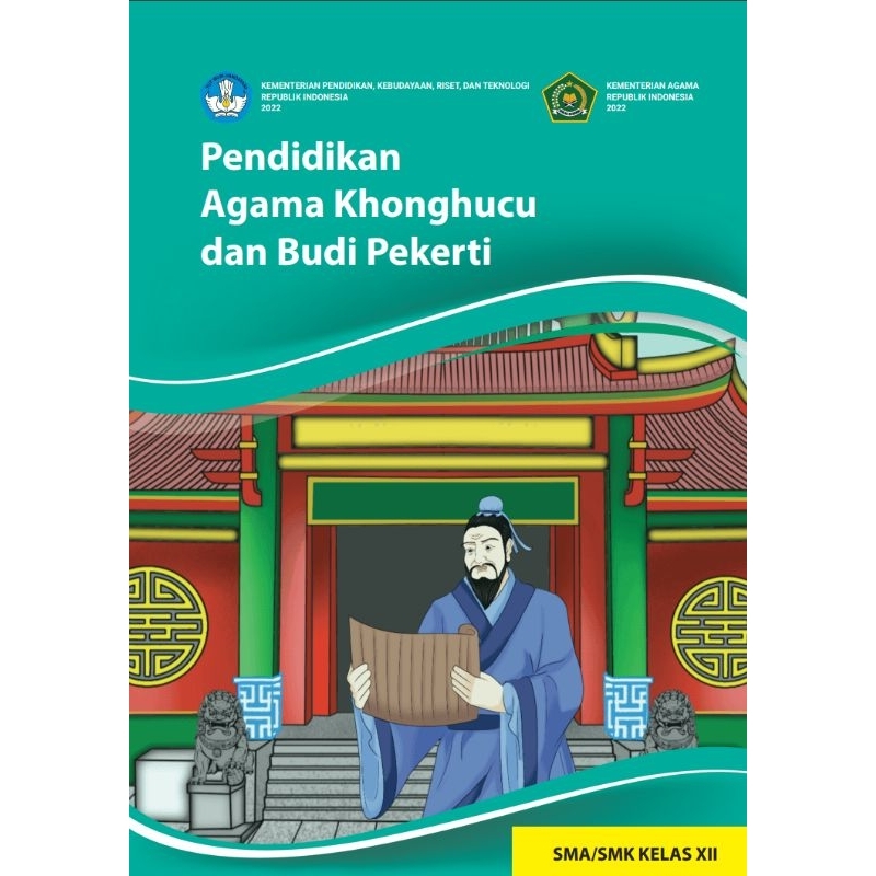 

BUKU SISWA PENDIDIKAN AGAMA KHONGHUCU DAN BUDI PEKERTI SMA/SMK KELAS XII