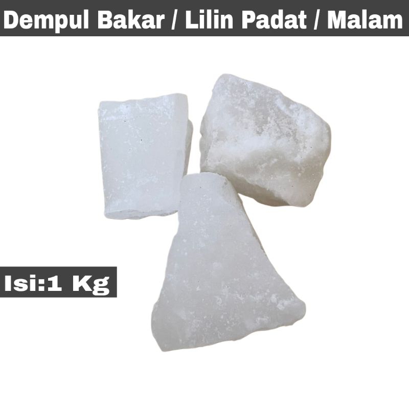 (1 Kg) Dempul Bakar | Lilin Padat | Malam | Lilin Parafin