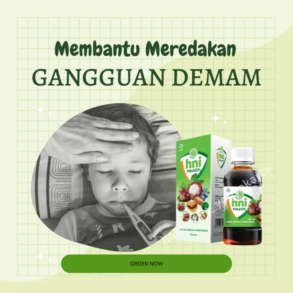 

MENGATASI DEMAM, MENINGKATKAN SISTEM IMUN- HNI HEALTH EXTRAFOOD