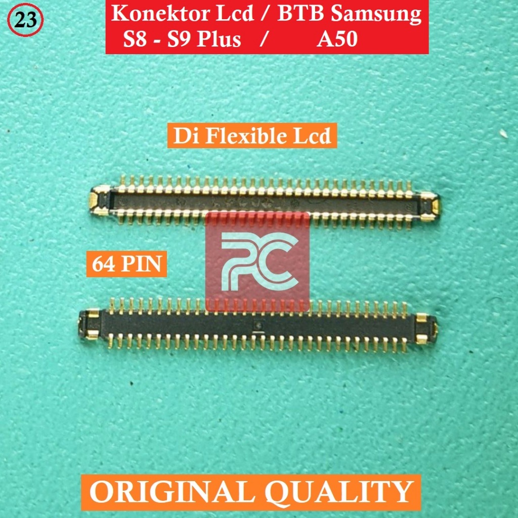 Konektor Lcd Samsung Galaxy S8 S9 Plus 64PIN Original Connector Socket