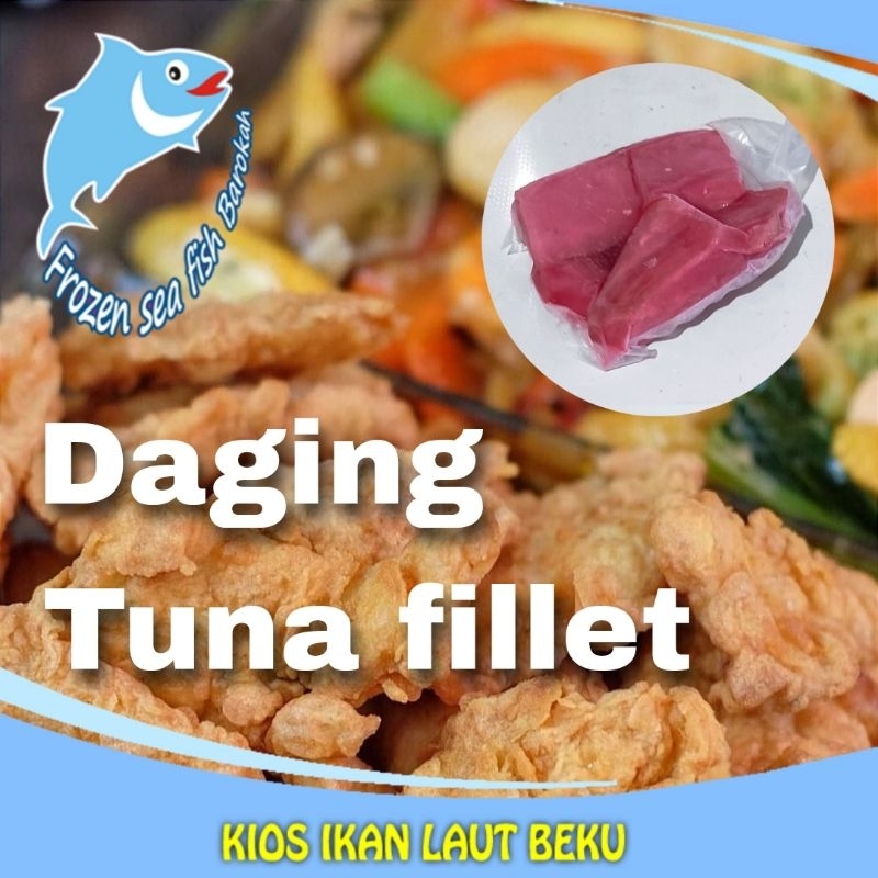 

TUNA fillet daging tuna fresh beku