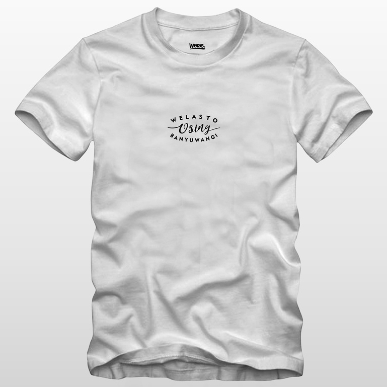 WELAS OFFICIAL X OSING BANYUWANGI WHITE | Kaos | T-shirt | Lengan Pendek | Kaos Pria Wanita