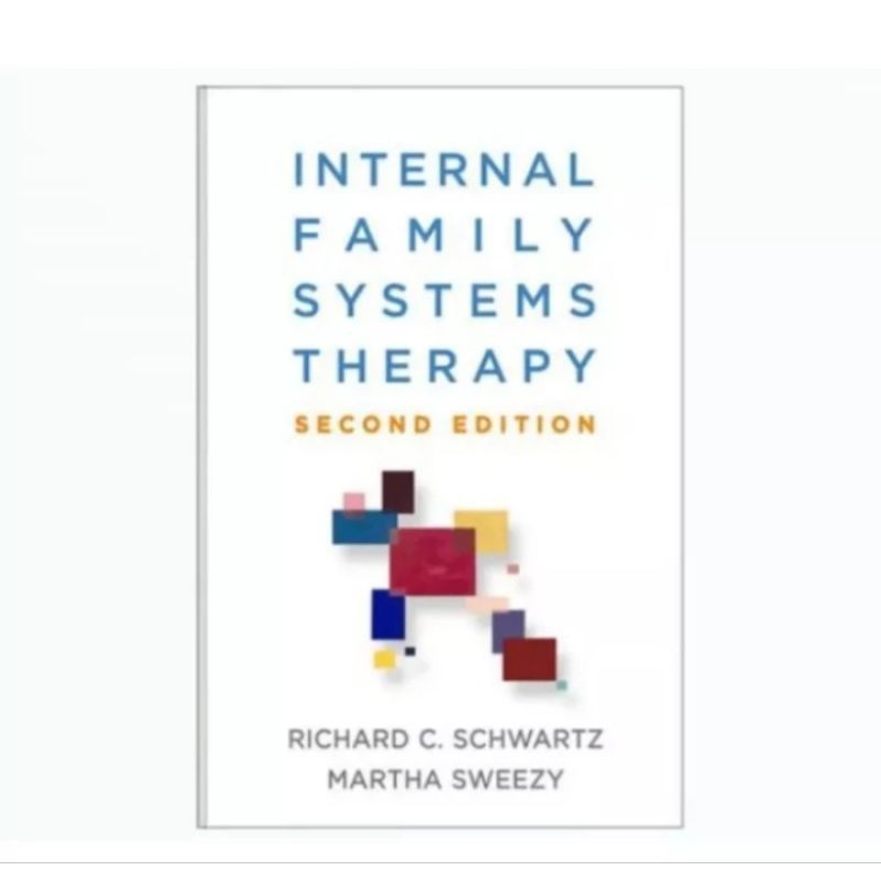 

BUKU INTERNAL FAMILY SYSTEMS THERAPY SECOND EDITION