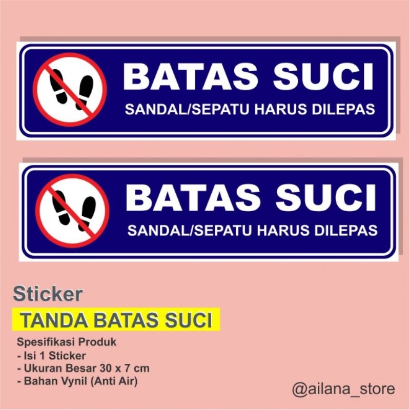 

STIKER TULISAN BATAS SUCI • ALAS KAKI HARUS DILEPAS • ANTI AIR