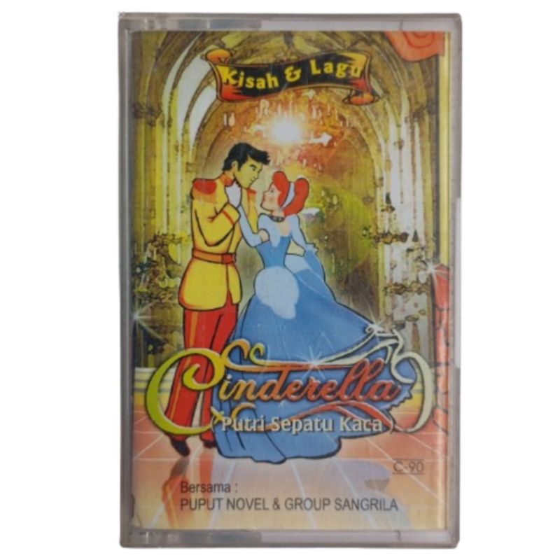 kaset pita - Cinderella - putri sepatu kaca - kisah dan lagu