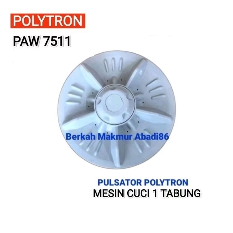 Pulsator Mesin Cuci POLYTRON PAW 7511 / Mesin Cuci 1 Tabung Zeromatic Paw7511 Polytron