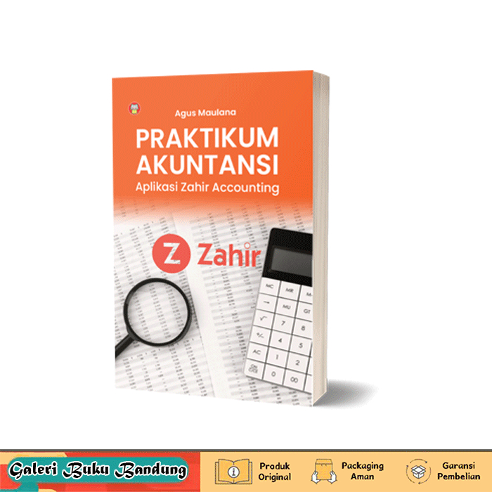 Buku Praktikum Akuntansi: Aplikasi Zahir Accounting