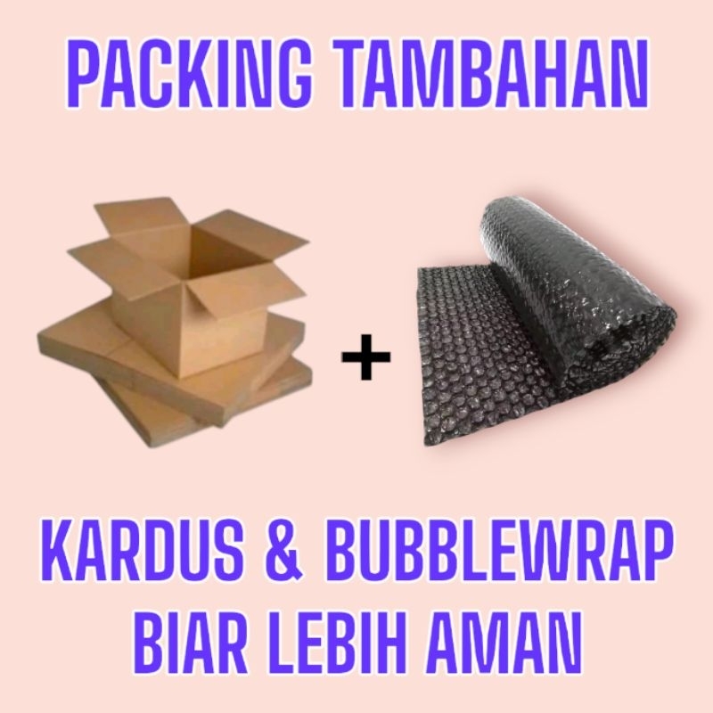 

PACKING TAMBAHAN KARDUS+BUBBLEWRAP AGAR LEBIH AMAN