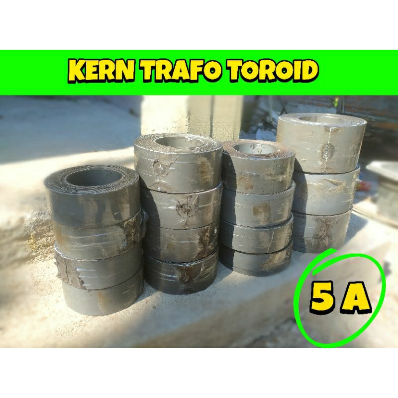 KERN TRAFO TOROID 3KG UNTUK TRAFO 5A