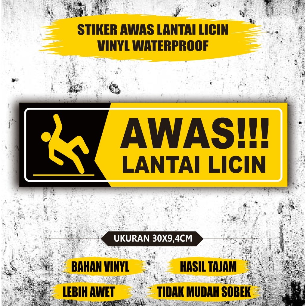 Stiker vinyl awas lantai licin - stiker himbauan