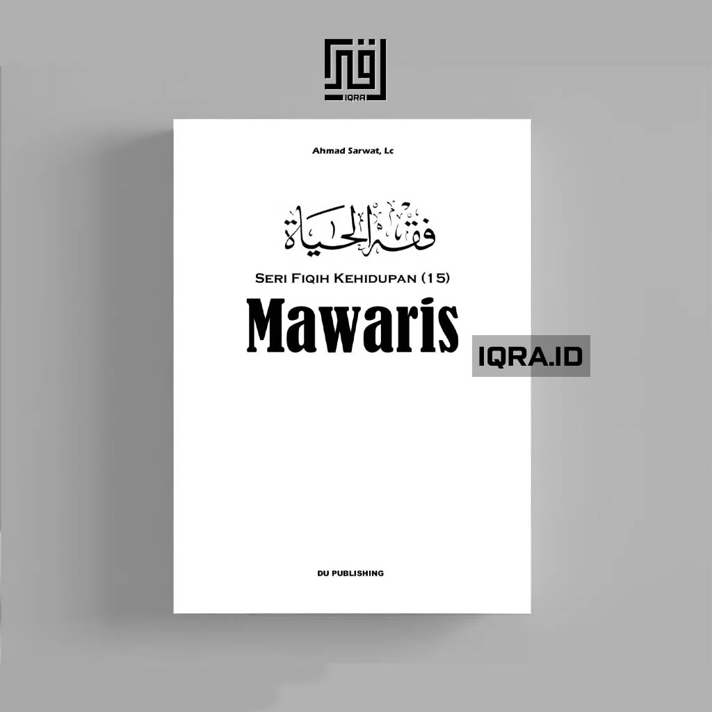 

[0761] Seri Fiqih Kehidupan Vol.15 (Mawaris) - Ahmad Sarwat