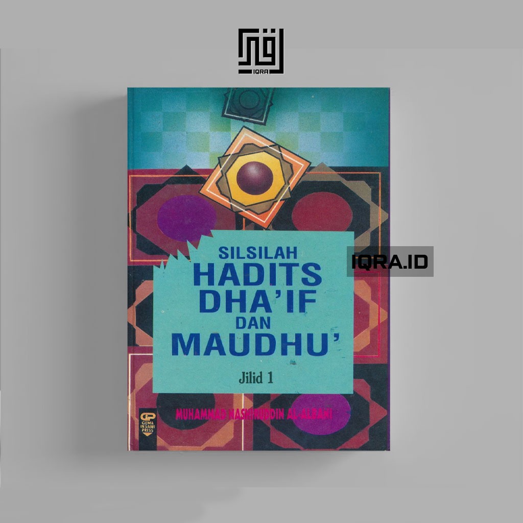 

[0829] Silsilah Hadits Dha'if Maudhu (Jilid 1) - Muhammad kashiruddin