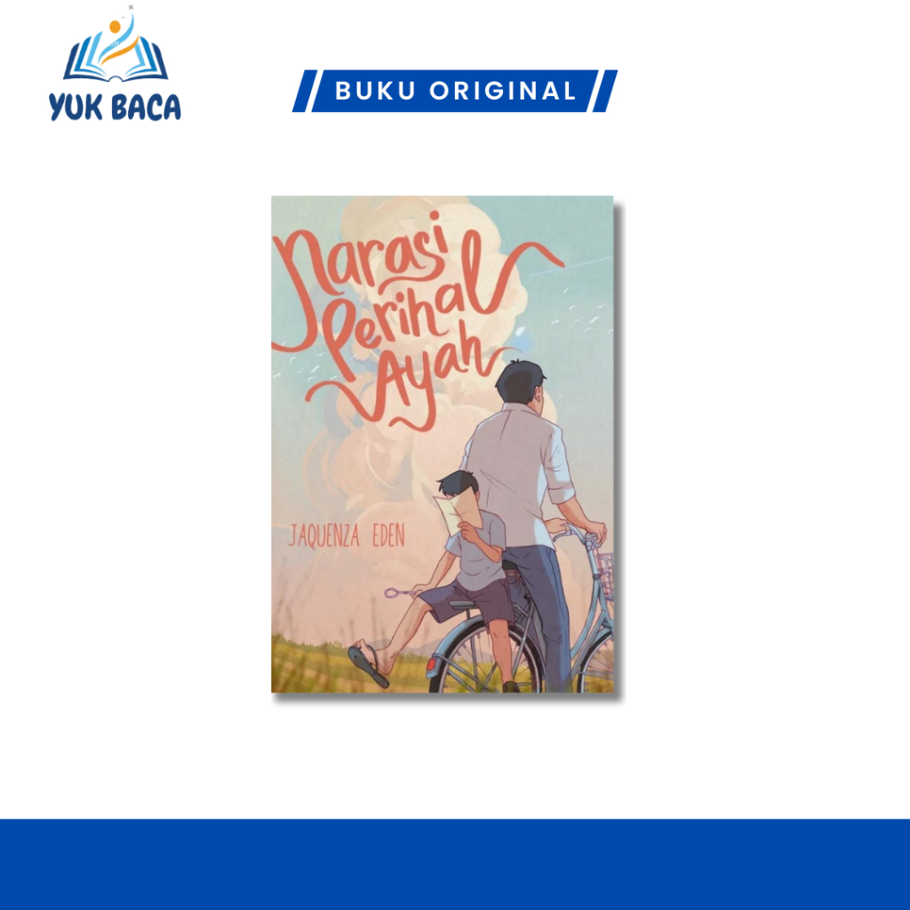 Narasi Perihal Ayah - Jaquenza Eden