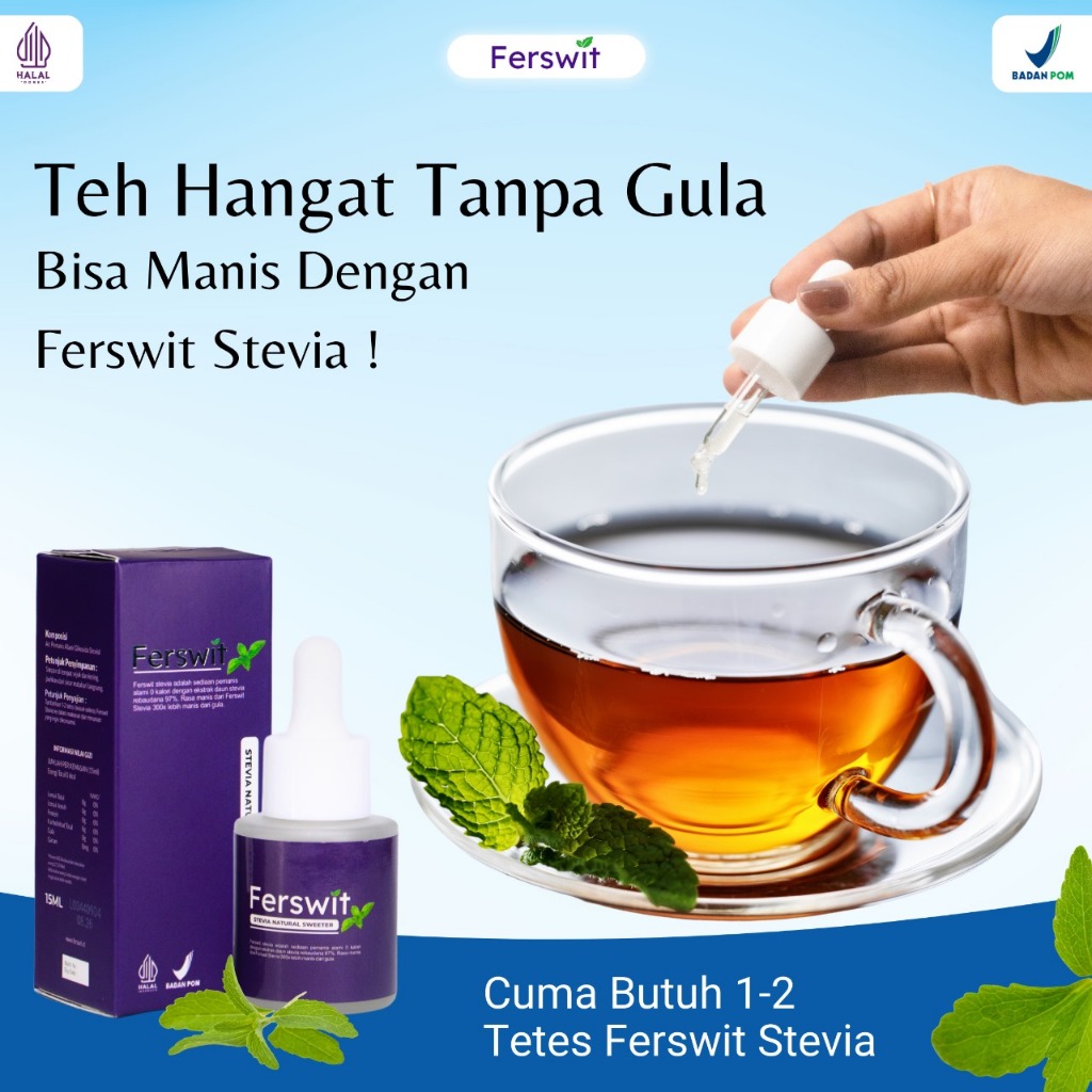 

Liquid Stevia Ferswit Pemanis Minuman Teh Tanpa Gula 0 kalori - Dari Daun Terbaik