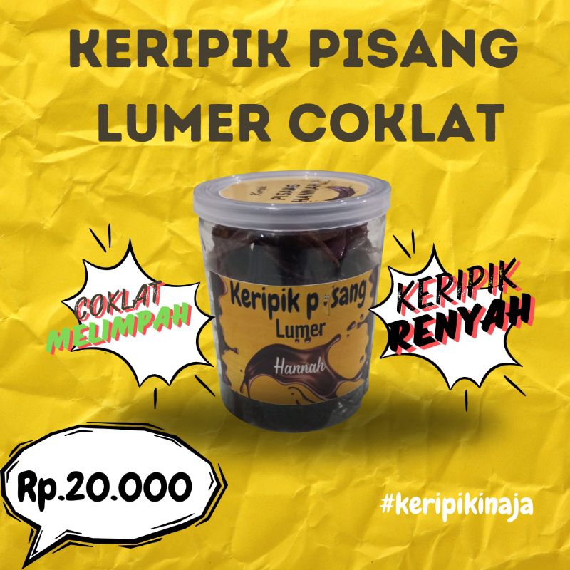 

Keripik/pisang/lumer/coklat