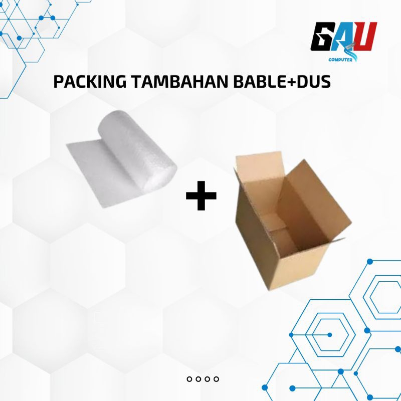 

PACKING TAMBAHAN EXTRA BABLE+DUS TEBAL
