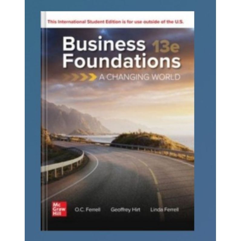 Business Foundations: A Changing World, 13e ISE