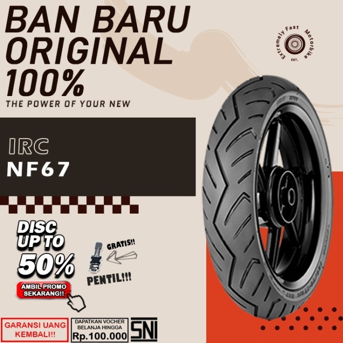 Ban Motor Tubeless IRC NF67 Ring 17 Ban Motor Ninja Vixion R15 Tubles DepanBelakang Sepasang Ring 17