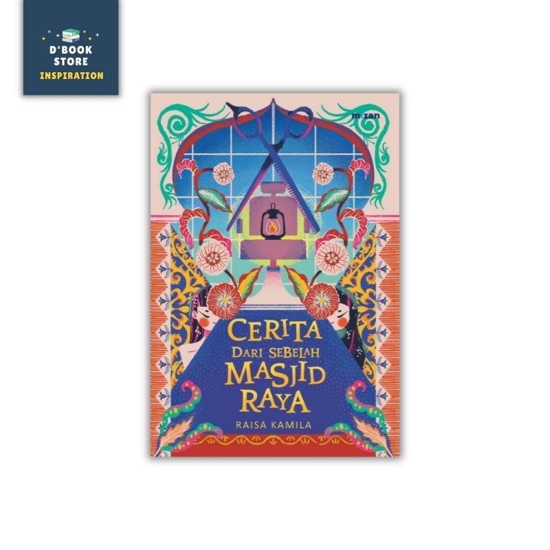 Cerita Dari Sebelah Masjid Raya - Raisa Kamila - Mizan - Dbookstore