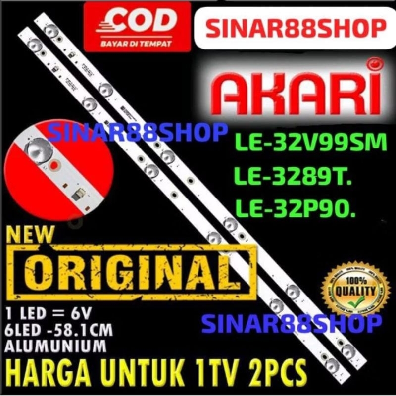 BACKLIGHT TV LED AKARI 32 INC LE32V99SM 32V99SM LE 3289T2 3289T2 LE32P90 32P90