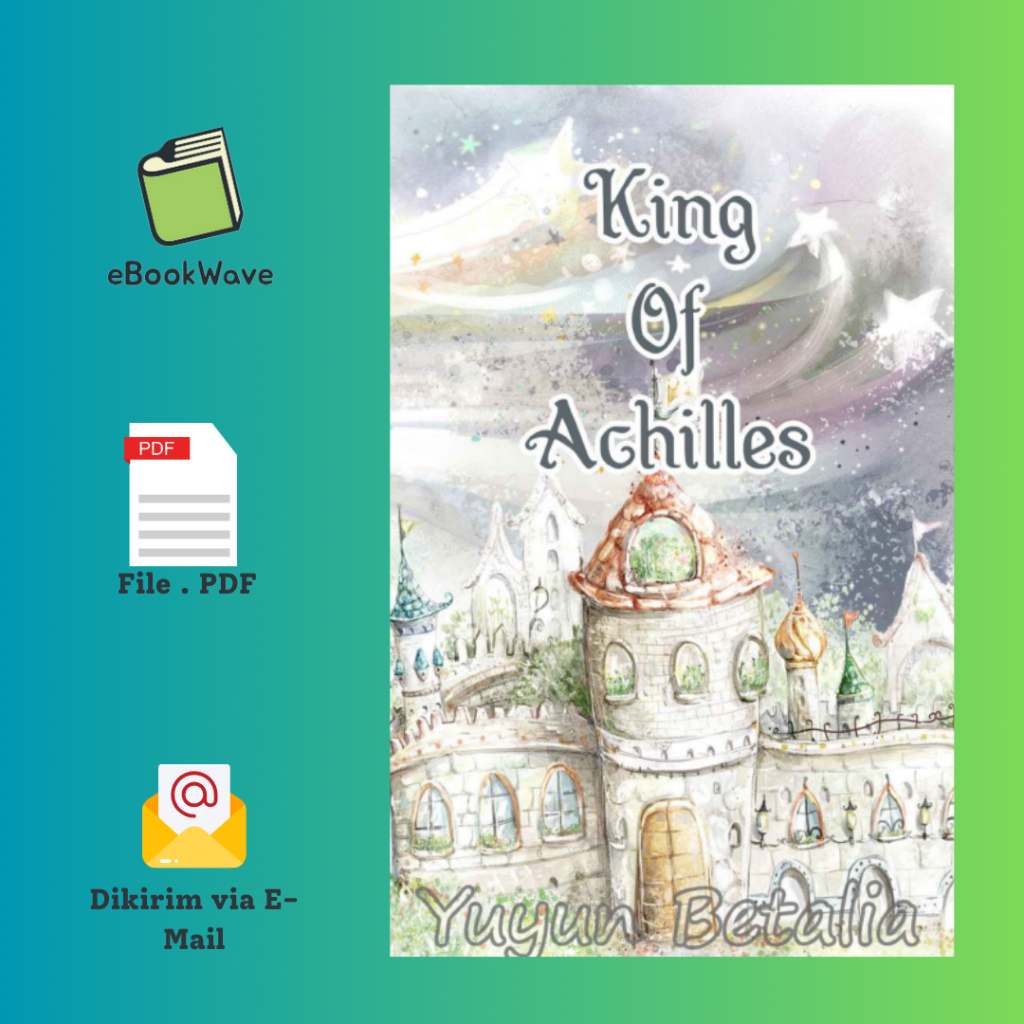 

King Of Achilles By Yuyun Betalia Book BEST SELLER (Bahasa Indonesia)