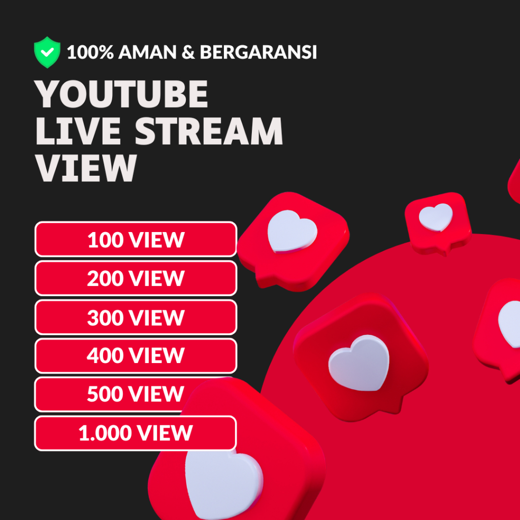 Youtube Live Streaming View 15 Menit Real Aktif Bergaransi Berkualitas