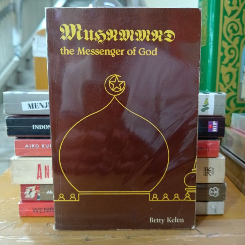 Muhammad The Messenger Of God