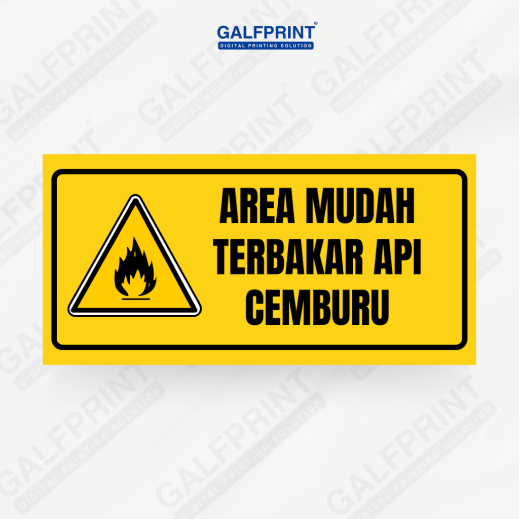 

GALFPRINT STICKER SIGN AREA MUDAH TERBAKAR API CEMBURU 12X5 CM
