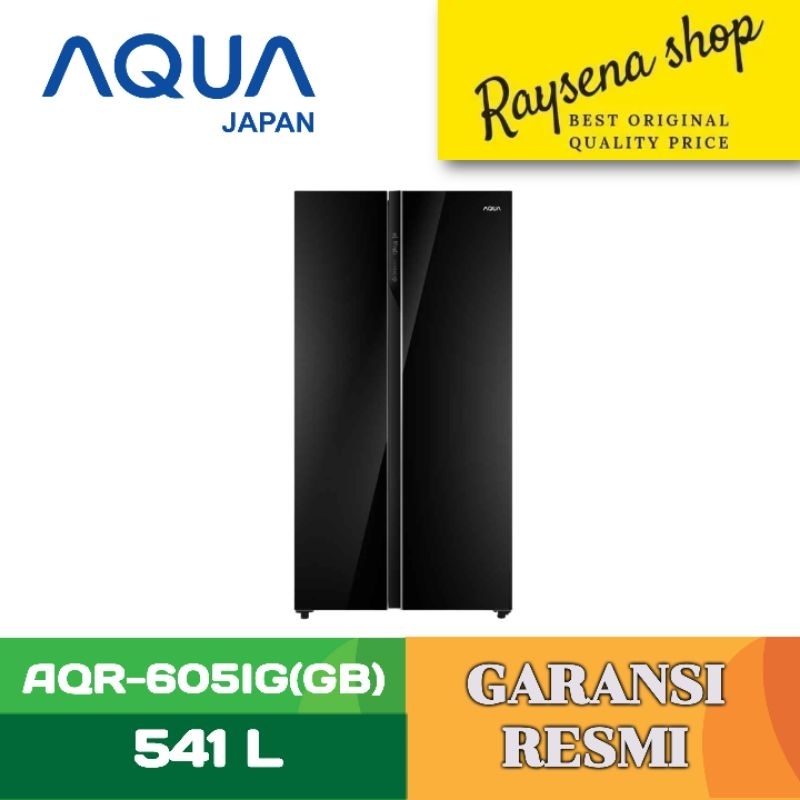 AQUA KULKAS SIDE BY SIDE REFRIGERATOR AQR-605IG(GB)