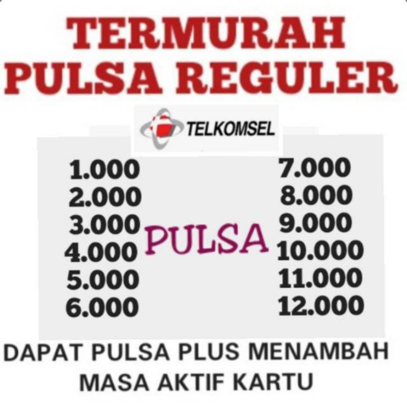 Pulsa Telkomsel 1k-12k termurah pulsa reguler + tambah masa aktif kartu