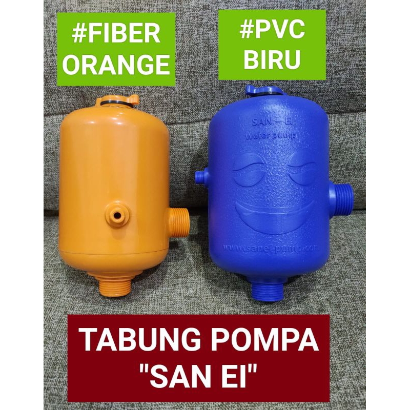 Tabung Pompa Air San Ei | Tabung Pompa Air Fiber | Tabung Pompa Air Pvc | Tabung Pompa Otomatis