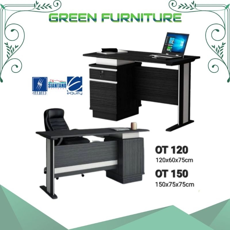 meja kerja siantano OT 120 OT 150 meja kantor meja  tulis meja kerja 1/2 biro