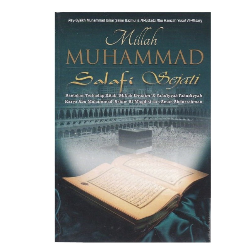 Millah Muhammad Salafi Sejati - Asy Syekh Muhammad Umar Salim Bazmul - TooBagus Publishing