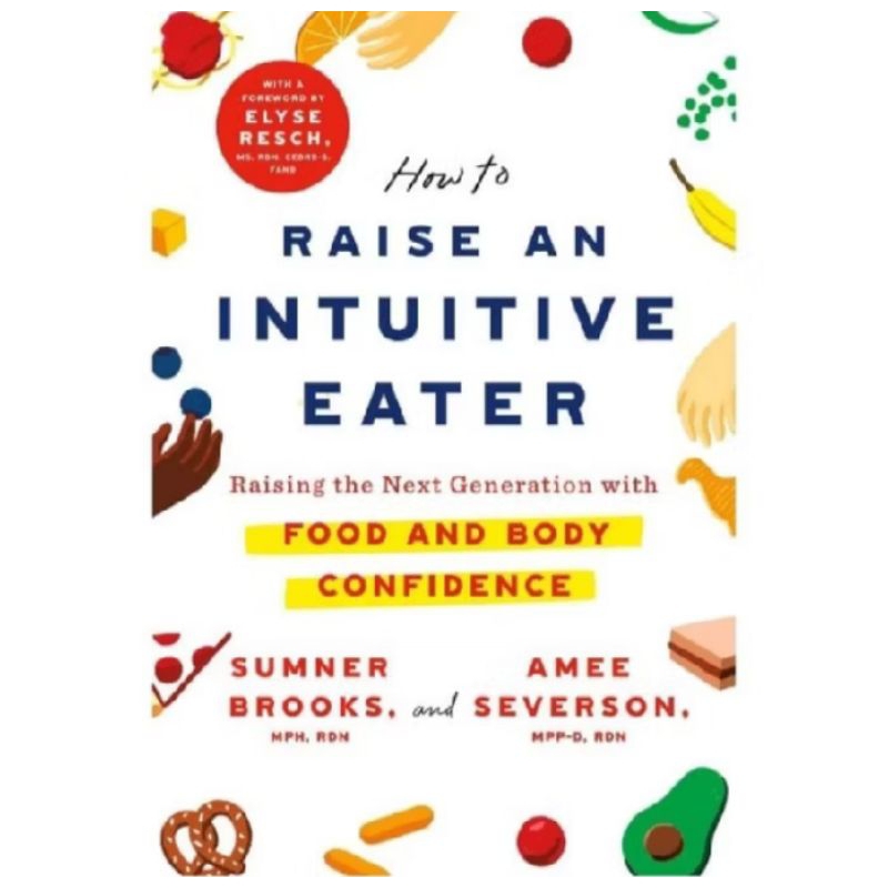 

BUKU HOW TO RAISE AN INTUITIVE EATER