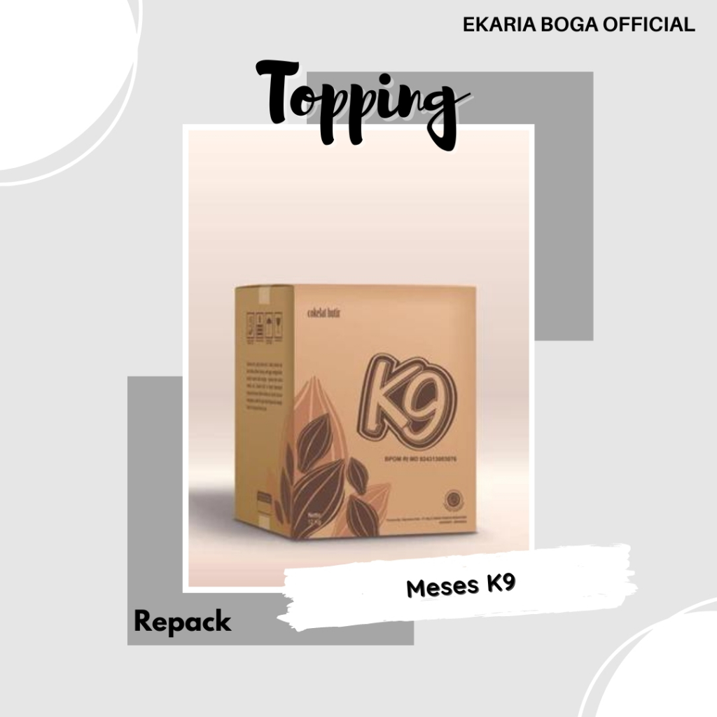 

TOPPING | MESES | MEISES | MESIS | MISIS | COKLAT | K9 | MESES K9 KILOAN