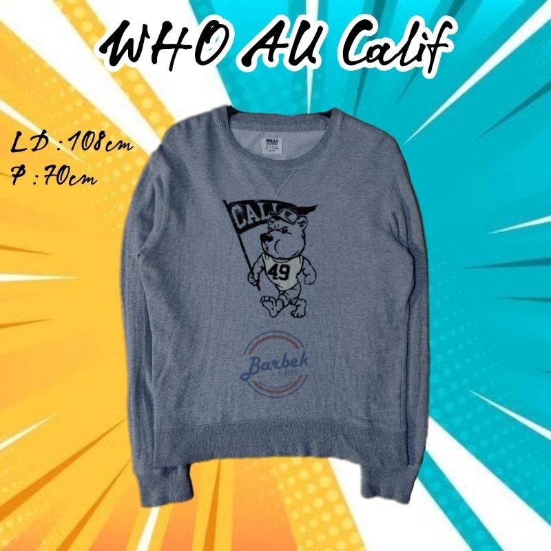 Crewneck WHO AU California second Preloved Bekas