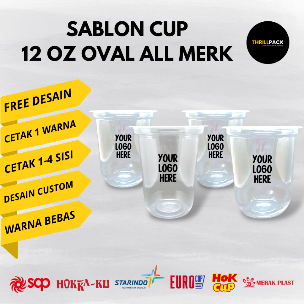 Sablon Cup Plastik 12 Oz OVAL All Merk / Sablon Cup 12 Oz oval Merak / Sablon Cup 12 Oz oval Starind