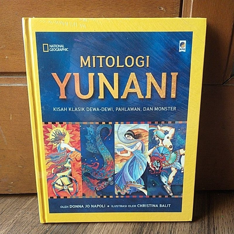 MITOLOGI YUNANI KISAH KLASIK DEWA DEWI, PAHLAWAN DAN MONSTER OLEH DONNA JO NAPOLI BUKU ORIGINAL
