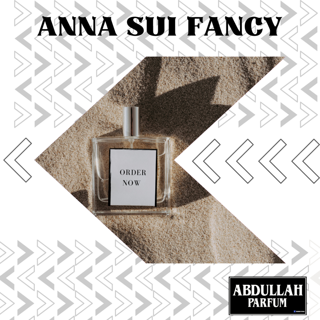 ABDULLAH PARFUM ANNA SUI FANCY UNISEX KUALITAS PREMIUM SUPER 