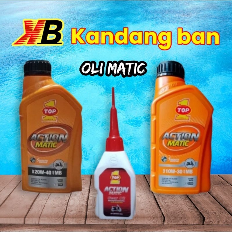 VARIASI OLI MATIC TOP 1 ACTION MATIC VARIASI (OLI GEAR TOP1) (TOP 1 MATIC 10-30) (TOP 1 MATIC 10-40)