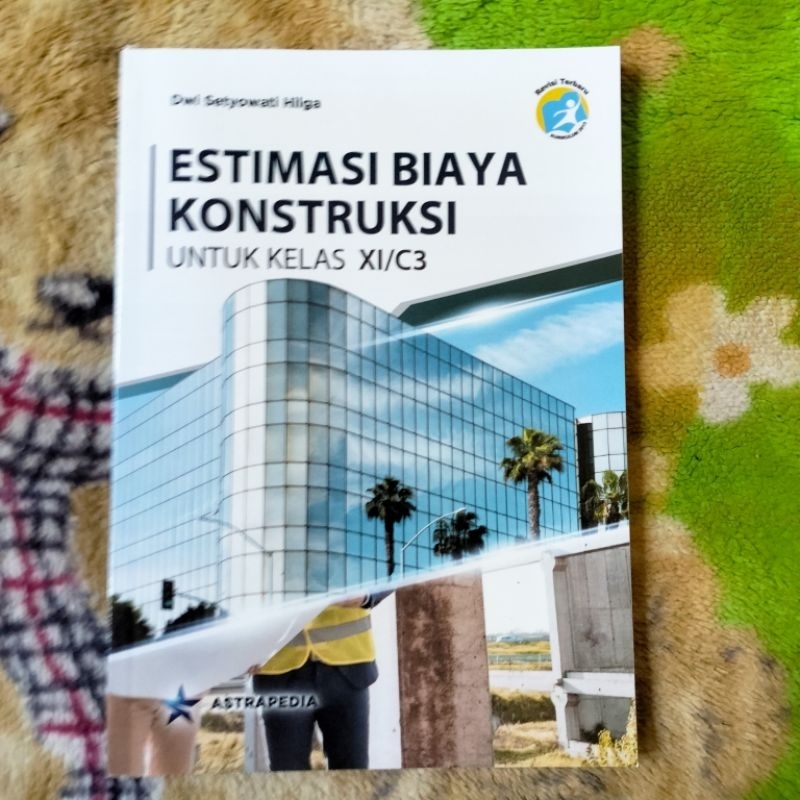 ORIGINAL BUKU ESTIMASI BIAYA KONSTRUKSI KELAS 11 C3 SMK