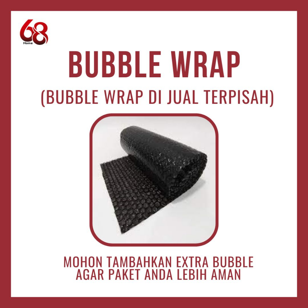 

Bubble Wrap Tambahan (EXTRA PACKING)