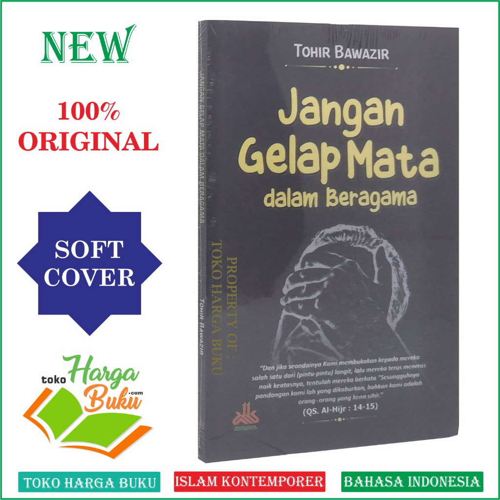 Foto Jangan Gelap Mata dalam Beragama Karya Tohir Bawazir Penerbit Pustaka Al-Kautsar
