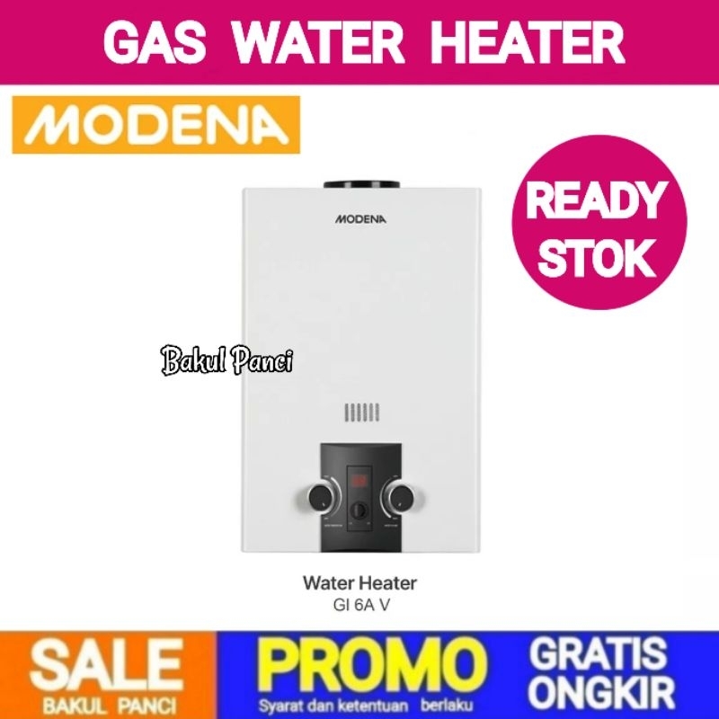 MODENA WATER HEATER GAS RAPIDO 6L GI 6 AV - 6AV - GI6AV PEMANAS AIR KAMAR MANDI