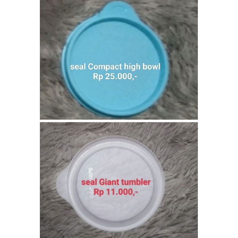 seal Compact h bowl, seal Giant Tumbler tupperware